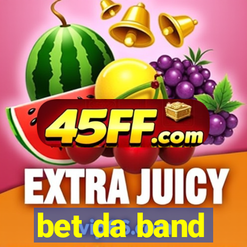 bet da band